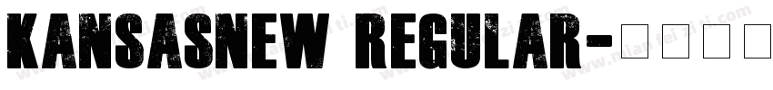 KansasNew Regular字体转换